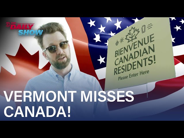 Can Vermont Win Back Canada's Trump-Averse Tourists? Jordan Klepper Investigates | The Daily Show