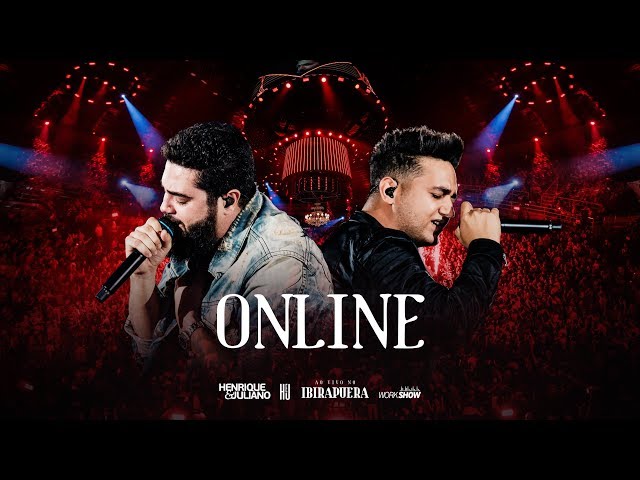 Henrique e Juliano - ONLINE  - DVD Ao Vivo No Ibirapuera