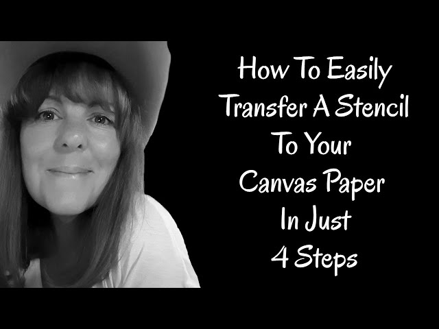 How To Transfer Your Stencil To Your Canvas (Easy Drawing Tips!)
