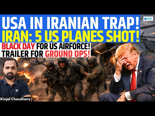 US Stuck in Iran Trap? Jet Down, Rescue Hit | Iran Claims 5 Planes Shot | Ground Ops Loom | Kinjal