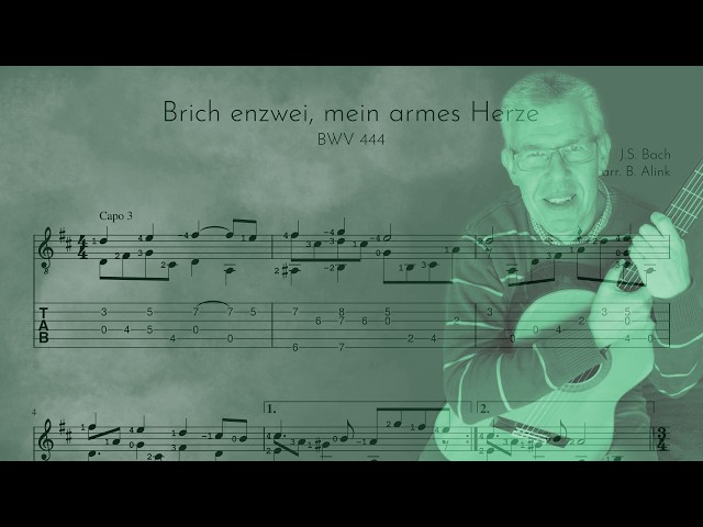 BWV 444, Brich enzwei, mein armes Herze - J.S. Bach for Classical Guitar, score and tab