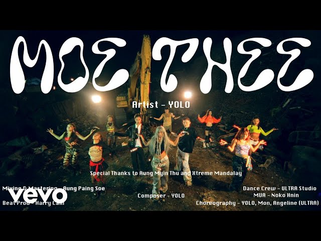 YOLO - မိုးသီး (Official Music Video) #yolo #moethee #TheLAlbum