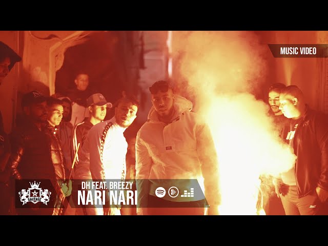 DH FEAT. BREEZY - NARI NARI  (OFFICIAL VIDEO)