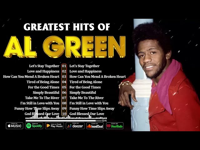 Let's Stay Together - Best of Al Green - Greatest Hits: The Collection of Soulful Masterpieces