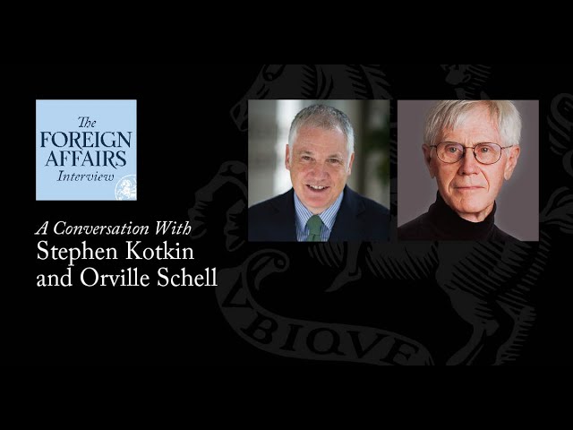 Stephen Kotkin and Orville Schell: What Drives Putin and Xi | Best Of: Foreign Affairs Interview