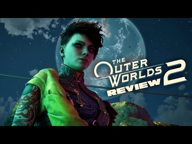 Is The Outer Worlds 2 the Sequel We Wanted? Our Review