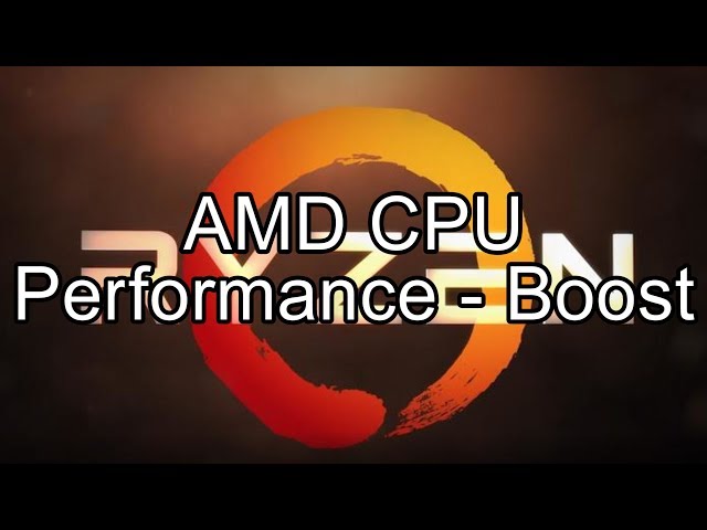 AMD CPU : Performance - Boost