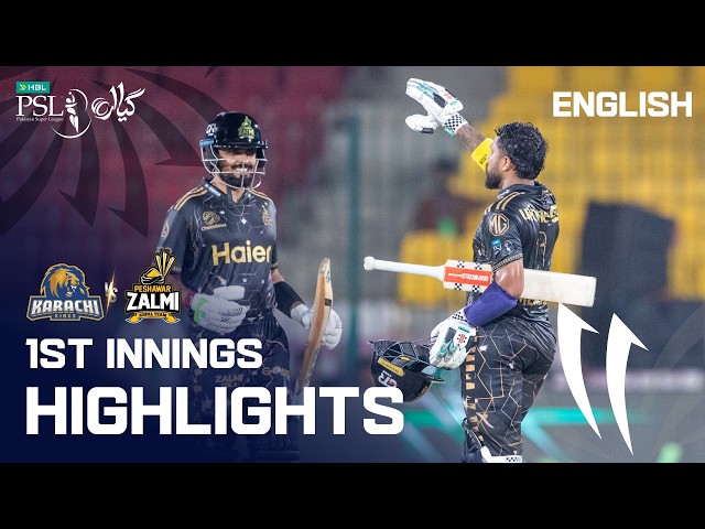 1st Innings Highlights | Karachi Kings vs Peshawar Zalmi | English | Match 17 | HBL PSL 11 | MZB1K