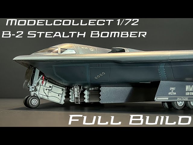 B-2 Spirit Stealth Bomber | 1:72 Modelcollect | Full Build