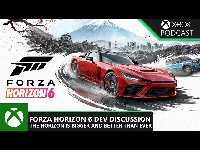Forza Horizon 6 Dev Discussion | Official Xbox Podcast