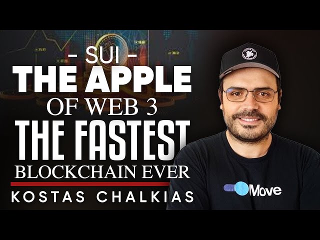 Is Sui "The Apple Of Web3"? The Fastest, Most Scalable Blockchain Ever - Kostas Chalkias