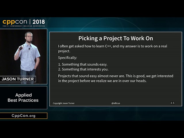 CppCon 2018: Jason Turner “Applied Best Practices”