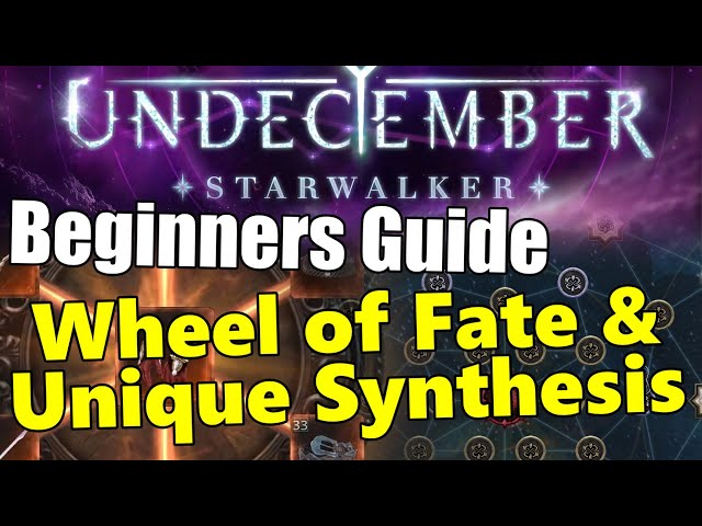 Wheel of Fate & Unique Synthesis | Beginners Guide | Undecember