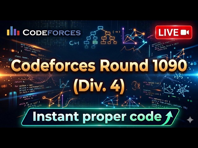 🔴 LIVE – Codeforces Round 1090 (Div. 4) |Competitive Programming|C++ |B.The 67th 6-7 Integer Problem