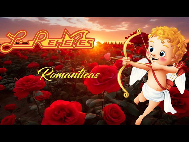 Los Rehenes 💖 Solo Para Ti Mi Primer Amor | Éxitos Románticos