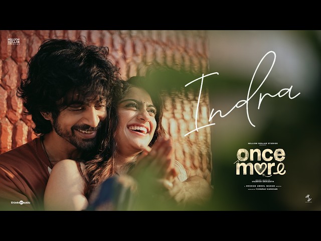 Once More - Indra Song - Arjun Das | Sona Olickal | Hesham | Hanan Shaah | Vignesh Srikanth |Yuvaraj
