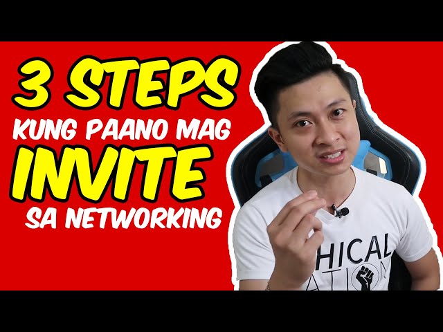 3 Steps kung Paano Mag Invite ng Prospect sa Networking 2021
