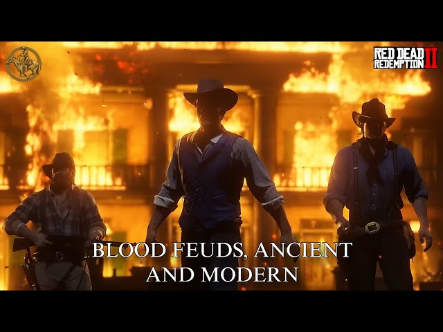 Blood Feuds, Ancient and Modern (GOLD MEDAL) Red Dead Redemption 2
