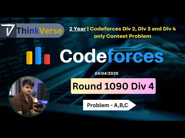 Codeforces Div 4 Round 1090 A, B, C, D | Full Explanation | Easy to Hard