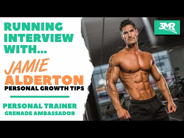Personal Growth Tips Running Interview With Personal Trainer Jamie Alderton