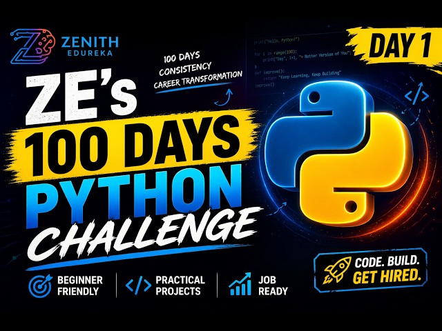 100 Days of Python: Day 1 - The Only Roadmap You Need in 2026 | Zenith Edureka
