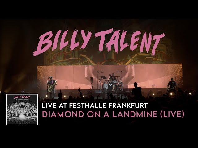 Billy Talent - Diamond On a Landmine (Live at Festhalle Frankfurt)
