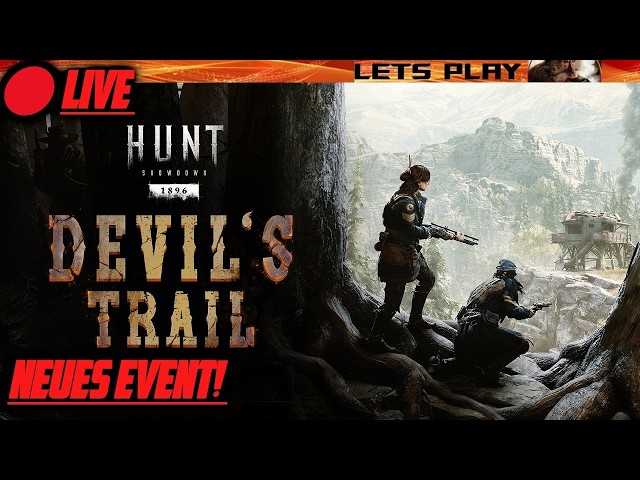 🔴HUNT SHOWDOWN 1896🤠[LIVE] Devils Trail, Wir kämpfen oder Fallen?❗DC SERVER? |Let’s Play (Deutsch)
