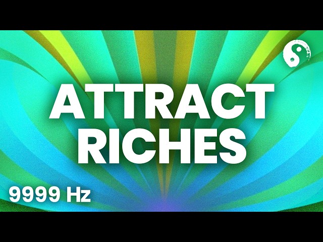 🤯⚡️9999 Hz | Law of Attraction Amplifier | Prosperity Magnet Frequency ✨