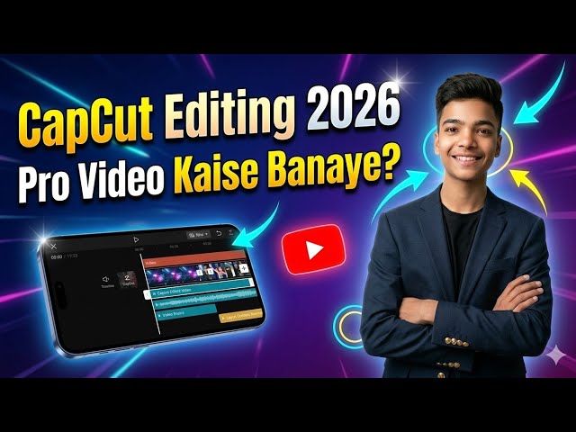 CapCut Se Pro Video Editing Kaise Kare | Capcut Edit Full Guide 2026 🚀