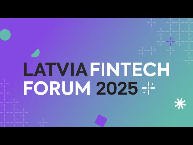 Latvia Fintech Forum 2025