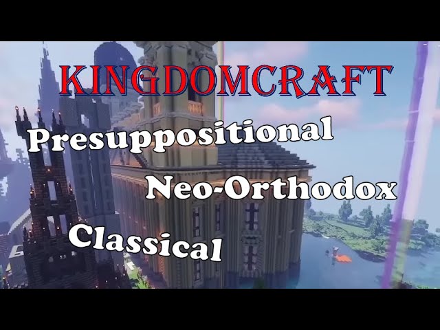 3 Types of Reformed Theology (Aquinas, Van Til, and Barth) - KingdomCraft