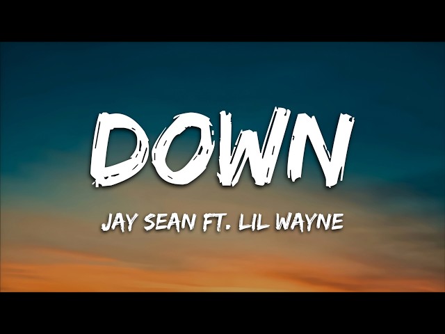 Jay Sean - Down (Lyrics) ft. Lil Wayne