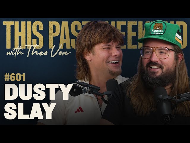 Dusty Slay | This Past Weekend w/ Theo Von #601