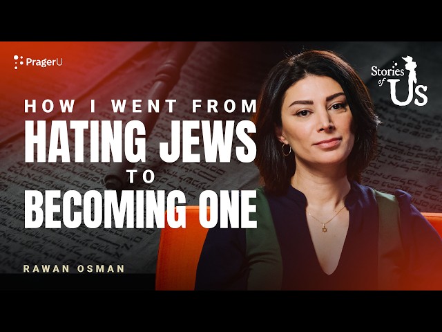 Rawan Osman: How I Went from Hating Jews to Becoming One | Stories of Us | PragerU