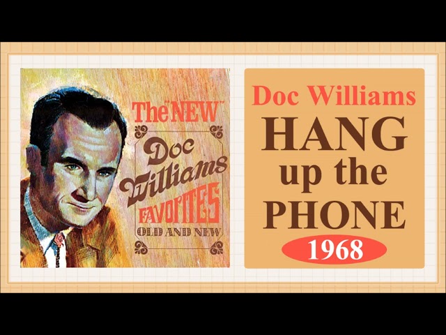 Doc Williams - Hang Up The Phone 1968 (60's Oldies Country)