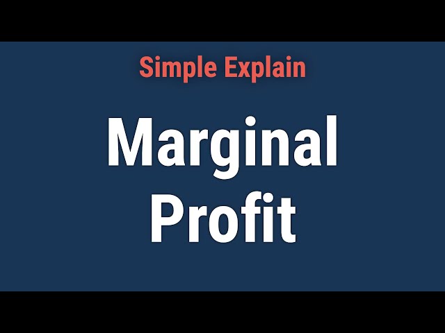 What is Marginal Profit?