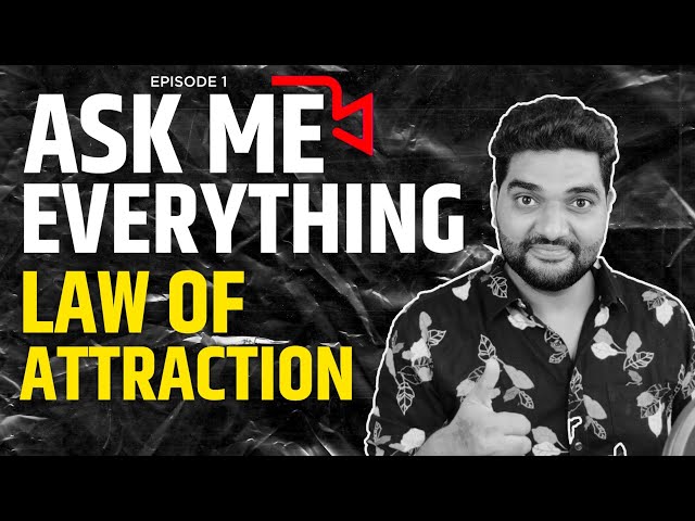 Ask Me Anything (Episode 1) on Law of Attraction in Hindi by Amit Kumarr