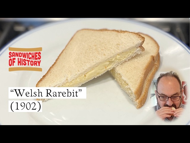 Welsh Rarebit Sandwich (1902) on Sandwiches of History