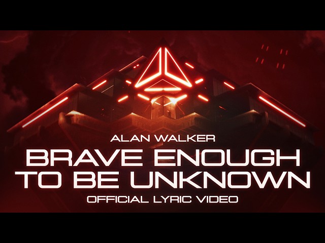 Alan Walker, Phoebe Ryan - Brave Enough to Be Unknown (Official Lyric Video)