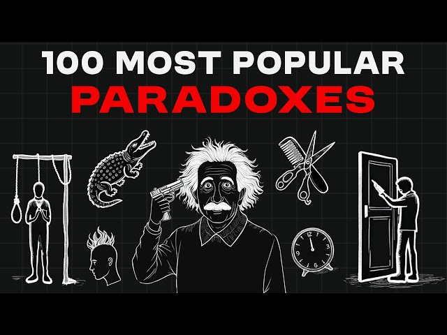 100 Most Popular Paradoxes to Fall Asleep To
