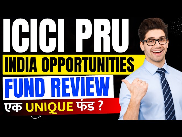 ICICI Prudential India Opportunities Fund | Best Thematic Mutual Fund -ICICI Mutual Funds
