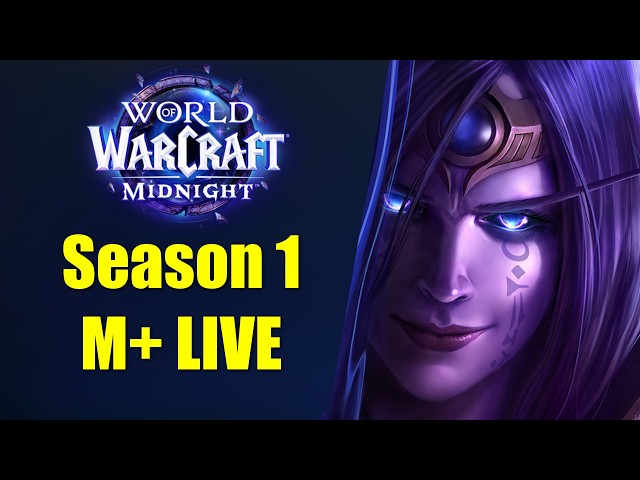 🔴LIVE🔴WoW Midnight M+ Push😅BIG DPS😂