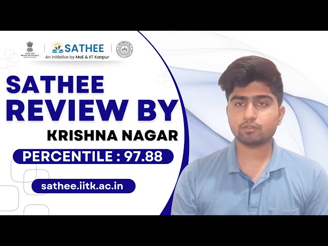 Krishna Nagar | SATHEE Review | JEE Main 2025 Session 2