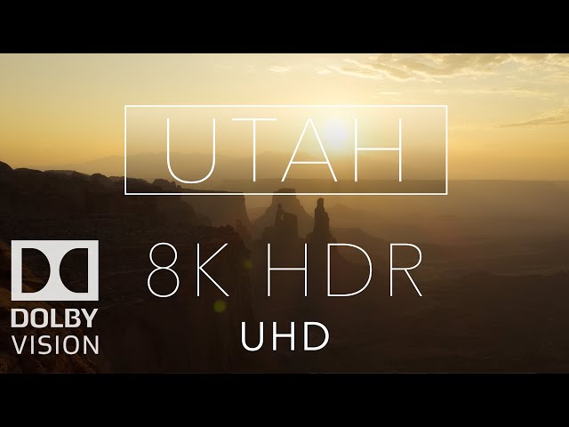 8K HDR UTAH Dolby Vision