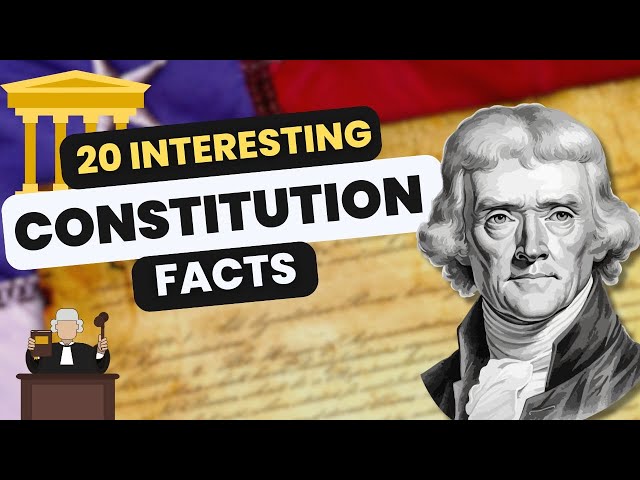 20 Amazing Facts About the U S  Constitution