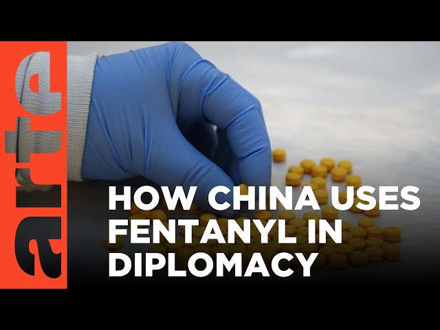Fentanyl: China's Double-Dealing | ARTE.tv Documentary
