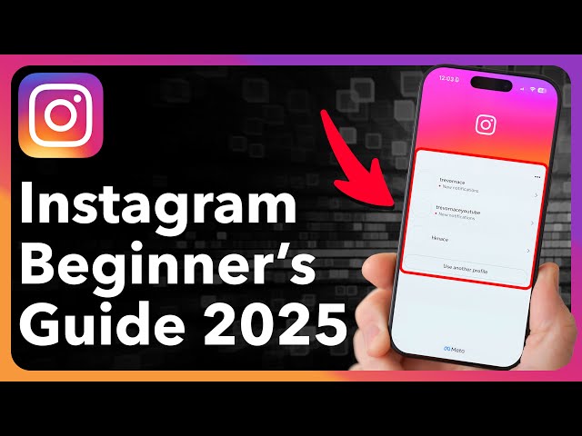 How To Use INSTAGRAM - Beginner’s Guide