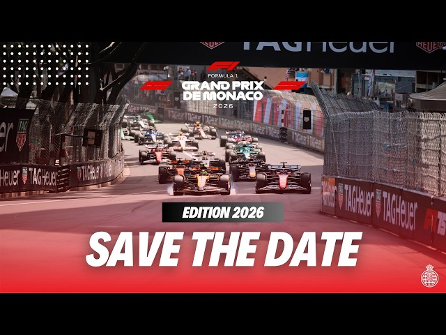 SAVE THE DATE | Formula 1 Louis Vuitton Grand Prix de Monaco 2026