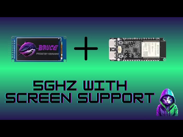 Bruce Firmware working with ESP32-C5 And Screen Support. 5GHz Works!