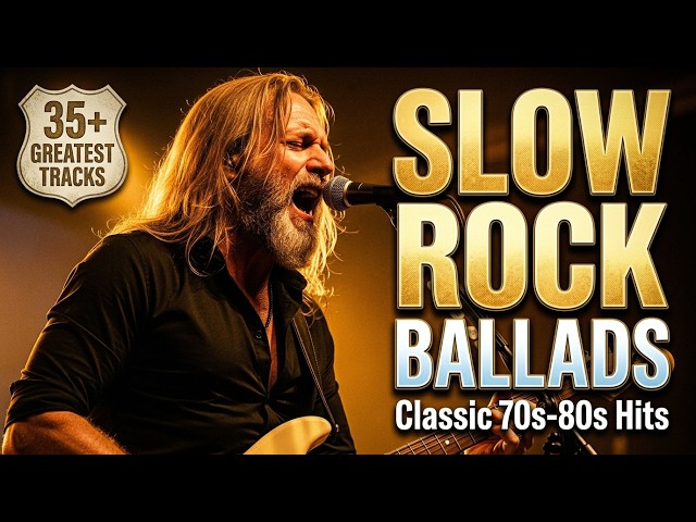 🔥 Classic Rock Ballads & Slow Rock Legends | Iconic Rock Love Songs That Never Fade 🎸